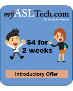 myASLTech $4.00 for 2-weeks Introductory Membership Offer (per person)