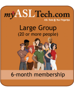 myASLTech Large Group 6-Month Membership (per person)